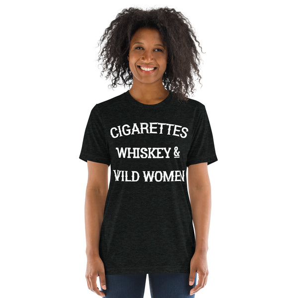 Cigarettes Whiskey & Wild Women Short sleeve t-shirt