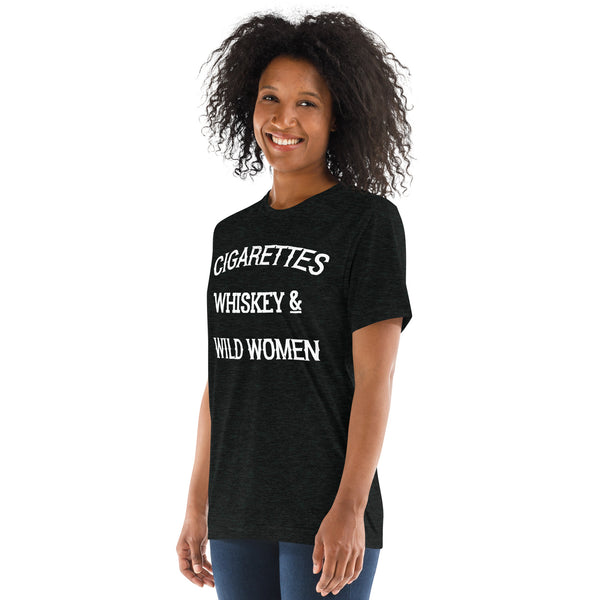 Cigarettes Whiskey & Wild Women Short sleeve t-shirt